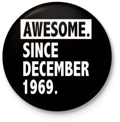 printfashion Csodálatos 1969 december óta - Kitűző, hűtőmágnes - Fekete (3095786)