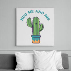 printfashion Hug me and die - Vászonkép - Fehér (7037027)