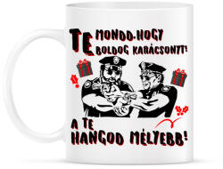 printfashion Te mondd, hogy boldog karácsonyt a te hangod mélyebb - Bögre - Fehér (10950809)