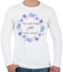 printfashion Az eredeti mindig jobb, mint a másolat. - Férfi hosszú ujjú póló - Fehér (248931)