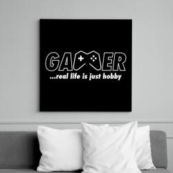printfashion Gamer: a való élet csak hobbi - Vászonkép - Fekete (6653577)