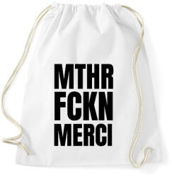 printfashion Mthr fckn Merci póló - Sportzsák, Tornazsák - Fehér (9395074)