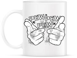 printfashion Pew pew pew csak úgy - Bögre - Fehér (11120079)