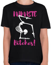 printfashion Namaste Bitches! - Fehér - Gyerek póló - Fekete (6872088)