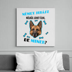 printfashion Német juhász nélkül lehet élni, de minek? - Vászonkép - Fehér (6929388)