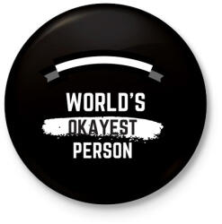 printfashion World's okayest person - Kitűző, hűtőmágnes - Fekete (3102192)