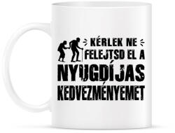 printfashion Ne felejtsd el a nyugdíjas kedvezményemet - Bögre - Fehér (4800546)