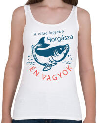 printfashion A világ legjobb horgásza ÉN vagyok - Női atléta - Fehér (6281350)