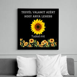 printfashion Tegyél valamit azért hogy anya lehess - Vászonkép - Fekete (15752160)
