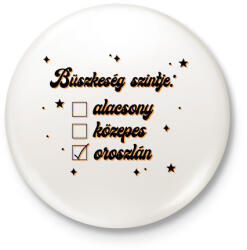 printfashion Büszkeség szintje - Kitűző, hűtőmágnes - Fehér (8524939)