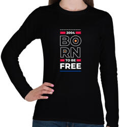 printfashion 2004 born to be free - Női hosszú ujjú póló - Fekete (14347780)