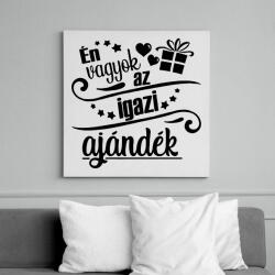 printfashion Én vagyok az igazi ajándék - Vászonkép - Fehér (6638103)