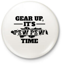 printfashion Pew pew time - Kitűző, hűtőmágnes - Fehér (15529366)