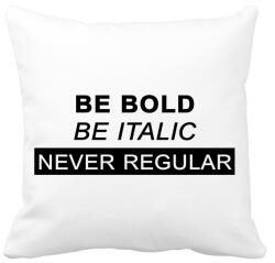 printfashion Be bold, be italic - Párnahuzat, Díszpárnahuzat - Fehér (7255124)