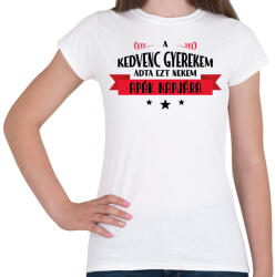 printfashion A kedvenc gyerekem - apák napja - Női póló - Fehér (13489275)