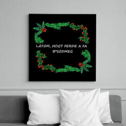 printfashion látom, hogy ferde a fa - Vászonkép - Fekete (15106303)