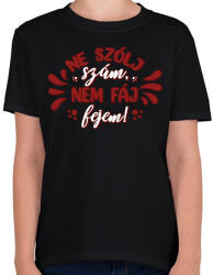 printfashion Ne szólj szám - Gyerek póló - Fekete (7545465)