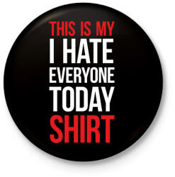 printfashion This is my shirt - white - Kitűző, hűtőmágnes - Fekete (7045383)