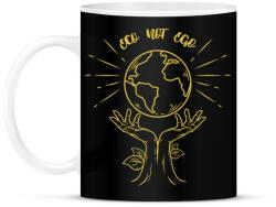 printfashion Eco not Ego - Bögre - Fekete (7324917)