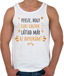 printfashion Cuki vagyok - Anyuka - Férfi atléta - Fehér (7273141)