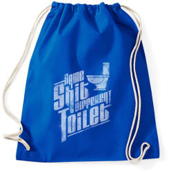 printfashion Ugyanaz a szar. . . - Sportzsák, Tornazsák - Bright royal (141128)