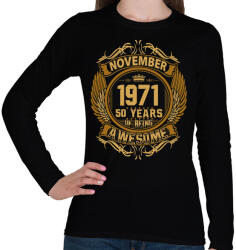 printfashion 1971 november awesome - Női hosszú ujjú póló - Fekete (5492304)