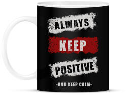 printfashion ALWAYS KEEP POSITIVE - Bögre - Fekete (2228285)