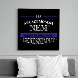 printfashion Kérdezd meg keresztaput - Vászonkép - Fekete (12685214)