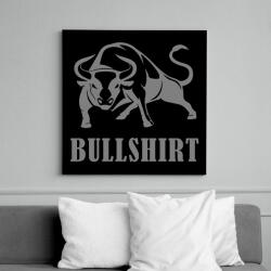 printfashion Bullshirt - Vászonkép - Fekete (16147630)