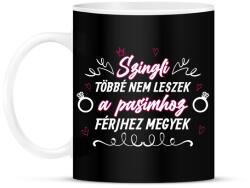 printfashion Szingli többé nem leszek - Bögre - Fekete (13156067)