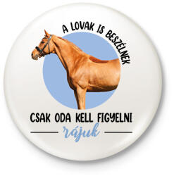 printfashion A lovak is beszélnek - Kitűző, hűtőmágnes - Fehér (7489904)