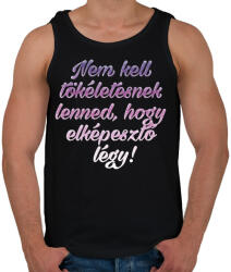 printfashion Nem kell tökéletesnek lenned. - Férfi atléta - Fekete (254265)