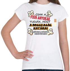 printfashion Csak a fiús anyukák tudják. . . - Női póló - Fehér (16735422)