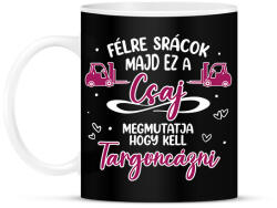 printfashion Ez a csaj megmutatja - Targonca - Bögre - Fekete (13073970)