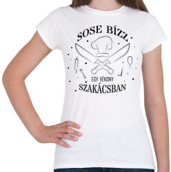 printfashion Sose bízz egy vékony szakácsban - Női póló - Fehér (7549310)