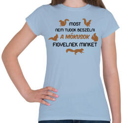 printfashion Most nem tudok beszélni - Női póló - Világoskék (13548324)
