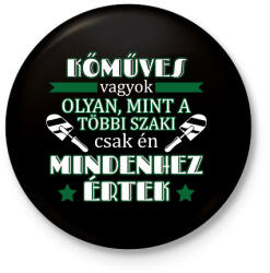 printfashion Mindenhez értek - Kitűző, hűtőmágnes - Fekete (10294011)
