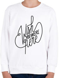 printfashion Wish you were here - Gyerek pulóver - Fehér (383840)