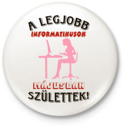 printfashion Informatikus nő szülinapja május - Kitűző, hűtőmágnes - Fehér (5660352)