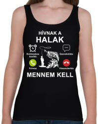 printfashion Hívnak a halak mennem kell - Női atléta - Fekete (7456925)