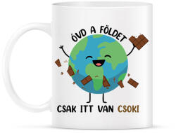 printfashion Óvd a Földet - csak itt van csoki - Bögre - Fehér (7325619)