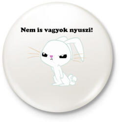 printfashion Nem is vagyok nyuszi - Kitűző, hűtőmágnes - Fehér (14054361)