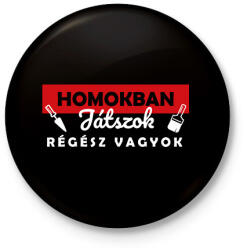 printfashion Régész vagyok - Kitűző, hűtőmágnes - Fekete (9732759)