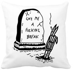 printfashion Give me a fucking break - Párnahuzat, Díszpárnahuzat - Fehér (16325032)