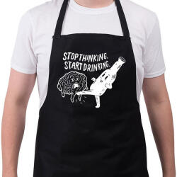 printfashion Stop Thinking. Start Drinking. - Kötény - Fekete (16747278)