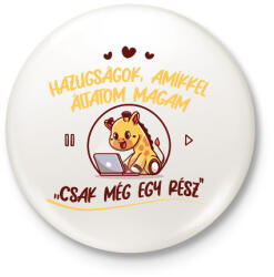 printfashion Hazugságok - Sorozatfüggő - Kitűző, hűtőmágnes - Fehér (7486082)