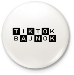 printfashion TikTok Bajnok - Kitűző, hűtőmágnes - Fehér (3082346)