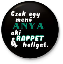 printfashion Anya, aki Rappet hallgat. - Kitűző, hűtőmágnes - Fekete (3102428)