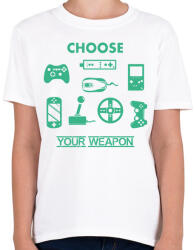 printfashion choose your weapon - Gyerek póló - Fehér (431808)