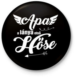 printfashion Apa, a lánya első hőse - Kitűző, hűtőmágnes - Fekete (5602796)